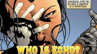 Who is Echo? "Maya Lopez" (Marvel)