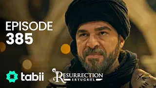 Resurrection: Ertuğrul | Episode 385