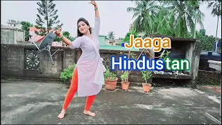 Jaaga Hindustan | Independence Day | Patriotic song | Dance Cover | Ankita Biswas