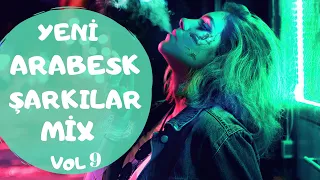 Drknzdemir - Yeni Arabesk Şarkılar Mix Set vol9 #clubversion