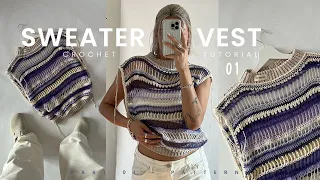 crochet SWEATER VEST tutorial part 1 / body part 4 patterns, mesh style