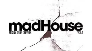 madHouse VOl.1 Mix by Saar Ohayon