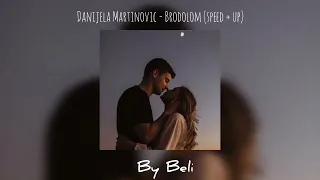 Danijela Martinovic - Brodolom (speed + up)