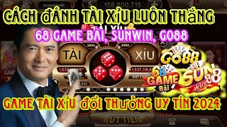 Sunwin | Cách Chơi Game Tài Xỉu Đổi Thưởng Sunwin, Go88, Iwin, 789Club, 68 Game Bài Luôn Thắng 2024