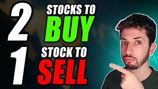 2 Stocks to Buy 1 to Sell