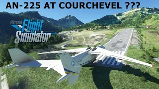 CAN YOU LAND THE AN-225 AT COURCHEVEL AIRPORT? | Microsoft Flight Simulator 2020