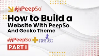 How to build your WordPress site with PeepSo and Gecko Theme