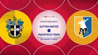 HIGHLIGHTS Sutton United vs Mansfield Town EFL2 27/08/22