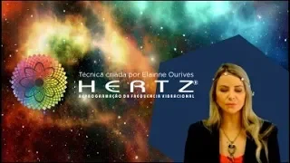 Técnica Hertz® Reprogramação da Frequência Vibracional | Elainne Ourives