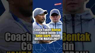 Coach Fakhri Bentak coach Justin: "Anda Siapa Berani Kritik Marselino?" #shorts