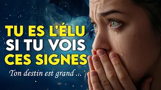 VOUS ÊTES UN ÉLU : 9 SIGNES QUE VOUS AVEZ ÉTÉ CHOISI !