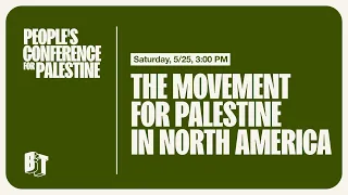 People's Conference for Palestine | The Movement for Palestine in North America