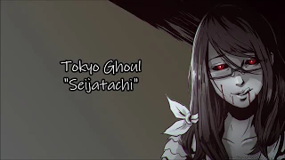 Tokyo Ghoul - "Seijatachi" Romaji + English Translation Lyrics #53