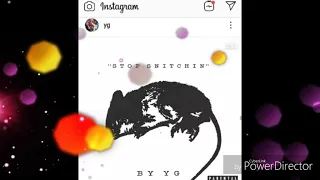 6IX9INE HATER YG DROPS A SONG CALLED  "STOP SNITCHING " REVIEW