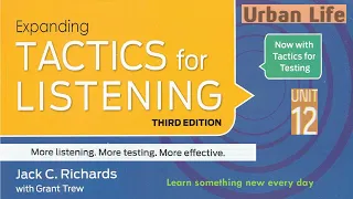 Tactics for Listening Third Edition Expanding Unit 12 Urban Life