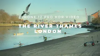 iPhone 12 Pro Video, The River Thames London 4K | HDR | Dolby Vision |
