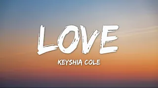 Keyshia Cole - Love (Lyrics) | Dixon Dallas, Dax, Zack Tabudlo (MIX)