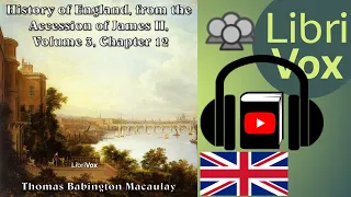 The History of England, from the Accession of James II - (V 3, Ch 12) by Thomas Babington MACAULAY