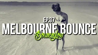 MELBOURNE BOUNCE MIX by BouncN´Glow Ep.37 | Electro House | Dirty Dutch House | Best of 2019