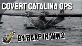 Black Knights -- The RAAF's Covert Catalina PBY During WW2