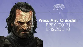 Let's Play Prey Episode 10 - OFFICE CATASTROPHE - Press Any Chiodini