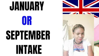 SEPTEMBER VS JANUARY INTAKE IN UK/WHICH IS BEST FOR INTERNATIONAL STUDENT?