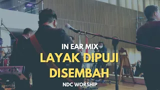 Layak Dipuji Disembah (NDC Worship) | Live Guitar Cam | In Ear Mix (with Cue & Click)