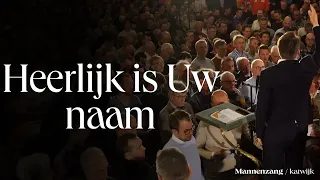 Heerlijk is Uw naam | 1700 mannen zingen | Katwijk aan Zee