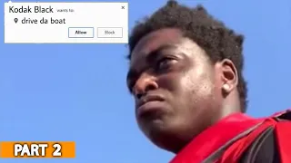 KODAK BLACK FUNNY MOMENTS (PART 2)