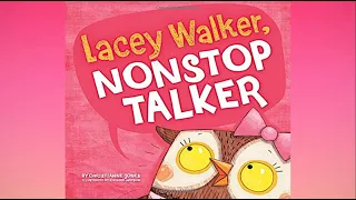 Lacey Walker, Nonstop Talker by Christianne Jones | A Story About The Importance Of Listening