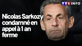 Affaire des écoutes : Nicolas Sarkozy condamné en appel à 1 an ferme