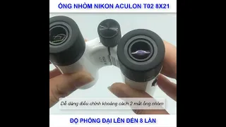 ỐNG NHÒM NIKON ACULON T02 8X21