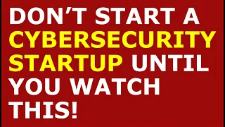 How to Start a Cybersecurity Startup Business | Free Cybersecurity Business Plan Template Included