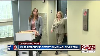 First responders testify in Michael Bever murder trial