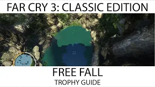 Far Cry 3 Classic Edition - Free Fall Trophy / Achievement Guide