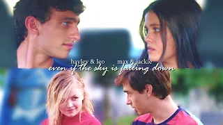 hayley & leo // max & jackie  》even if the sky is falling down...