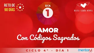 Reto 90 días con Códigos Sagrados ciclo 4 Amor dia #1