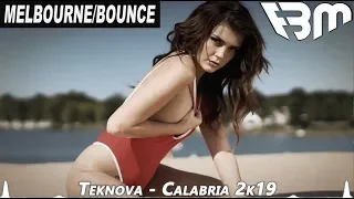 Teknova - Calabria 2k19 (Melbourne Bounce Mix) | FBM