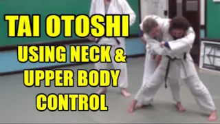 TAI OTOSHI USING NECK & UPPER BODY CONTROL