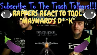 Rappers React To TOOL "Maynard's D**K"!!!