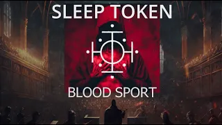 Sleep Token - Blood Sport With Orchestra