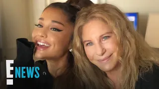 Ariana Grande Fangirls Over Duet With Barbra Streisand | E! News