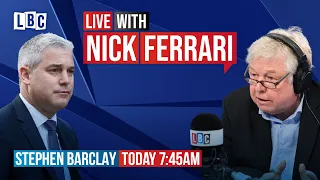 Nick Ferrari questions Health Secretary Stephen Barclay | Watch live
