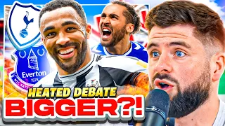 HEATED DEBATE: Newcastle are BIGGER Than Everton!?