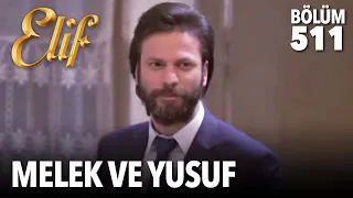 Melek ve Yusuf  ❤️  (511.Bölüm)