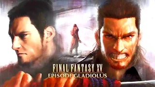 Final Fantasy 15 Episode Gladiolus Gameplay Trailer 2017 | PS4/XBOX ONE