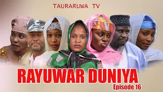 Rayuwar Duniya Episode 16 - Shirin Tauraruwa TV