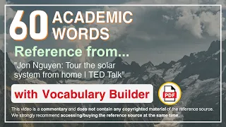 60 Academic Words Ref from "Jon Nguyen: Tour the solar system from home | TED Talk"