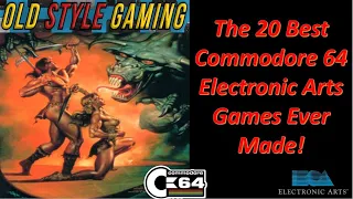 The 20 Best Commodore 64 Electronic Arts Games Ever Made!