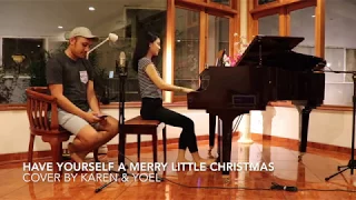 Have Yourself A Merry Little Christmas - Cover by Karen Daniela Ft Yoel Budianto